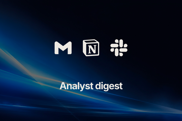 analyst-report-digest: Analyst digest