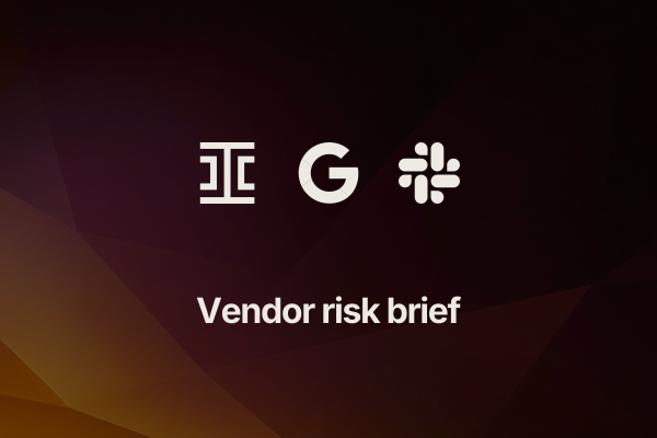 vendor-risk-brief: Vendor risk brief